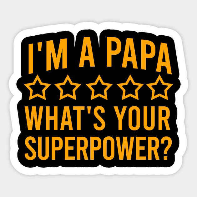 I'm a papa what's your superpower? Sticker by cypryanus